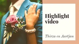 Thirza en Aartjan | Highlight video