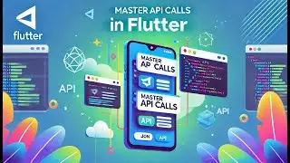 Master API Calls in Flutter | Beginner's Guide to Fetching Data from APIs 