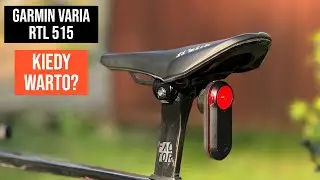 Radar Garmin Varia RTL 515.Kiedy warto?