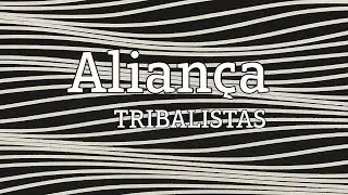 Aliança - Tribalistas (lyric video)
