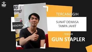 SUNAT DEWASA DENGAN GUN STAPLER, LANGSUNG BISA BERAKTIVITAS - RUMAH SUNAT DR. MAHDIAN