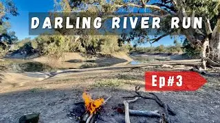 Episode #3 - Darling River Run - Mutawintji to Wilcannia