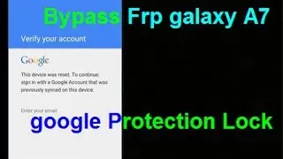 SAMSUNG A7 2016 Bypass FRP REMOVE GOOGLE ACCOUNT