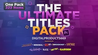 The Ultimate Titles Pack-  200+ Premier Pro Titles