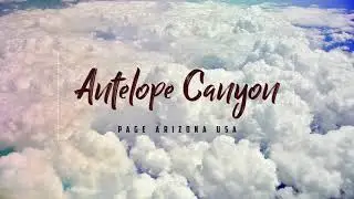 Gorgeous Places in Antelope Canyon!