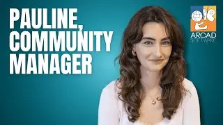 Découvrez Arcad Software avec Pauline, Community manager