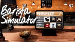 СИМУЛЯТОР НЕРВОВ ➼ #1 Barista Simulator