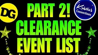 PART 2! DOLLAR GENERAL CLEARANCE EVENT LIST!