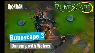 Dancing with Wolves | RS3 Ironman