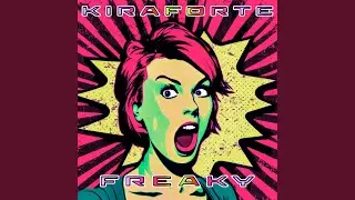 Freaky (Extended Mix)