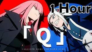 【1 Hour】 【ORIGINAL SONG MV】「Q」- Calliope Mori x Gawr Gura x DECO*27