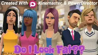 Do I look Fat?? #plotagonunites #paulandvicky #plotagon #kinemaster #powerdirector