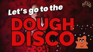 Let's Go To The New Dough Disco