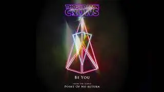Those Damn Crows - Be You (Official Audio)
