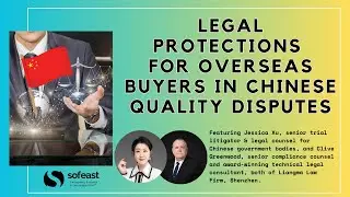 Legal Protections for Overseas Buyers with Chinese Quality Disputes