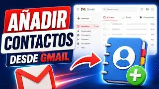 Cómo añadir contactos desde Gmail