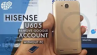 Hisense U605 Google Account Bypass || Hisense U605 Frp Bypass || How To Bypass Hisense U605
