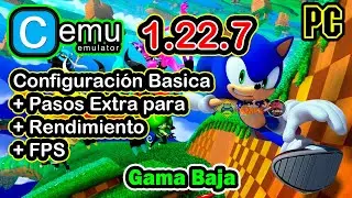 Nueva Versión CEMU 1.22.7 - Nueva Configuración - 2021