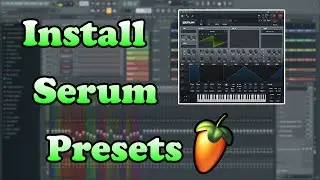 How To Install Serum Presets In FL Studio - FL Studio Quick Tip 