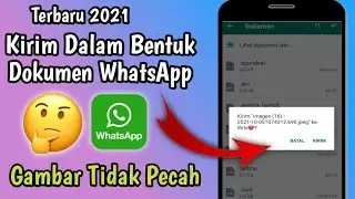 Cara Kirim Foto Dalam Bentuk Dokumen Di WhatsApp