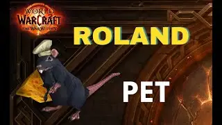 HOW TO EARN Roland / PET / Achievement / WOW / WorldOfWarcraft