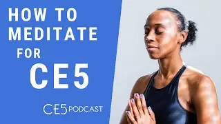 Meditation and CE5 - Close Encounters of the Fifth Kind