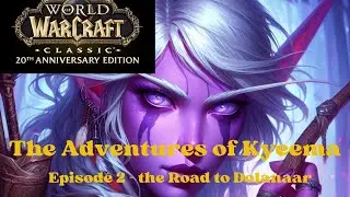 Kyeema Night Elf Hunter on the Classic Warcraft Anniversary Server Episode  2 -The Road to Dolanaar