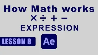 Mathematical Expression Order of Operations l After Effects Expression Training Lesson 8