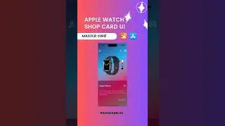 Create a Stunning Apple Watch Shop Card UI with SwiftUI 