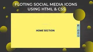 FLOATING SOCIAL MEDIA ICONS USING HTML & CSS | SOCIAL MEDIA SECTION