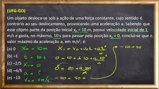 (𝐔𝐅𝐆-𝐆𝐎)Um objeto desloca-se sob a ação de uma força constante, cujo sentido é contrário ao seu.