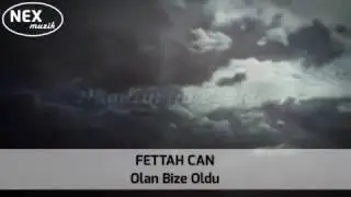 Fettah Can. Olan Bize oldu