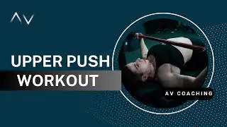 Full Upper Push Workout