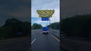 Patuhi Aturan Lalu Lintas | Jangan Jadi Lane Hogger di Jalan Tol | Apa Itu Lane Hogger? #lanehogger