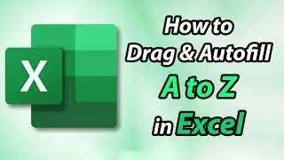 How to Drag and autofill Alphabet in Excel