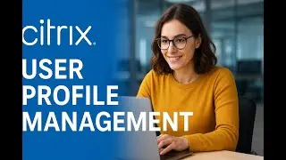 Citrix User profile management for profile mangement 