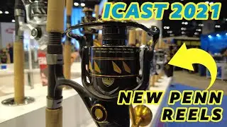 New Penn Fishing Reels - ICAST 2021
