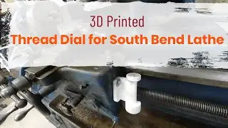 Thread dial for South Bend Lathe