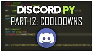 Making a Discord Bot | Part 12: Cooldowns | Discord.py 2.0