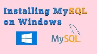 Install MySQL on Windows - 2025 💻🔥 | Complete Step-by-Step Guide