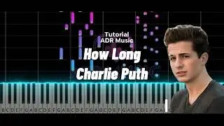How Long || Charlie Puth (ADR Music Piano Tutorial With Sheet Music, Not Beams)
