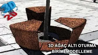 3ds Max Peyzaj Tasarım Projesi Ağaç Altı Oturma Birimi Modelleme