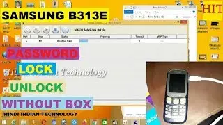 SAMSUNG B313E PHONE LOCK UNLOCK Solution Software Flash Without Box By Hindi Indian Technology