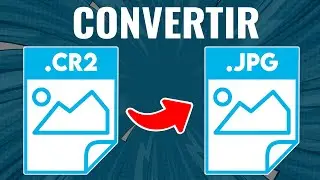 Cómo Convertir un Archivo CR2 a JPG ¡Sin Programas!