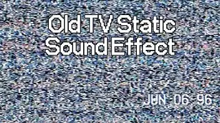 06.06.1996 (Old TV Static Sound Effect)