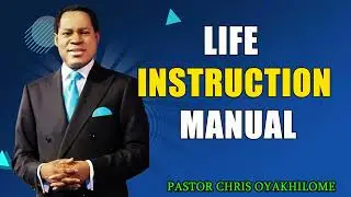 LIFE INSTRUCTION MANUAL    PASTOR CHRIS OYAKHILOME DSC.DD ( MUST WATCH ) #PastorChris #life #faith