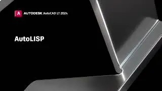 Introducing AutoLISP for AutoCAD LT 2024