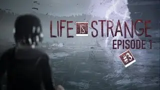 Life is Strange 1 Эпизод - Хризалида #3