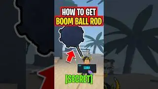 How To Get BOOM BALL ROD In Fisch