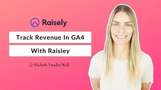 Quickly Track Revenue In GA4 With Raisely